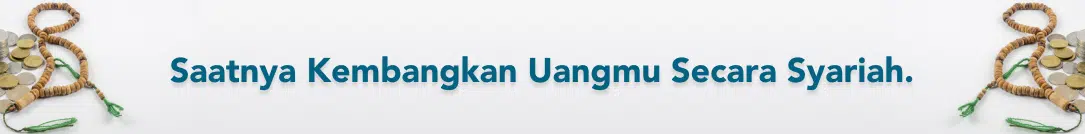 Saatnya kembangkan uangmu secara syariah