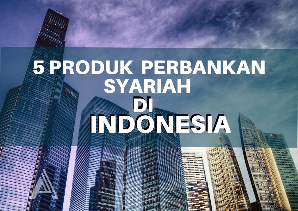 Produk Perbankan Syariah